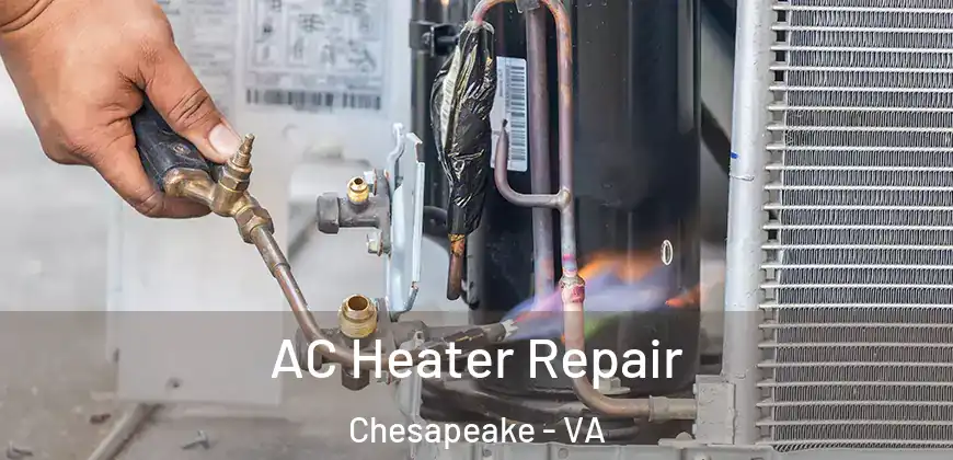 AC Heater Repair Chesapeake - VA