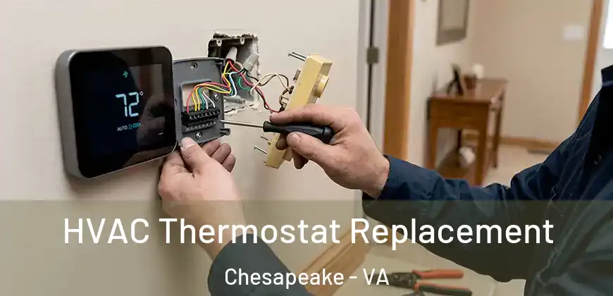  HVAC Thermostat Replacement Chesapeake - VA